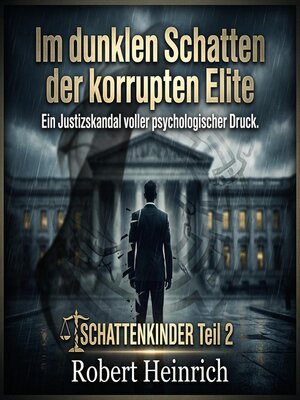 cover image of Im dunklen Schatten der korrupten Elite
